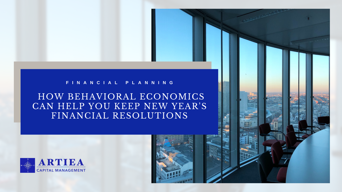 How Behavioral Economics Can Help You Keep New Year's Financial Resolutions