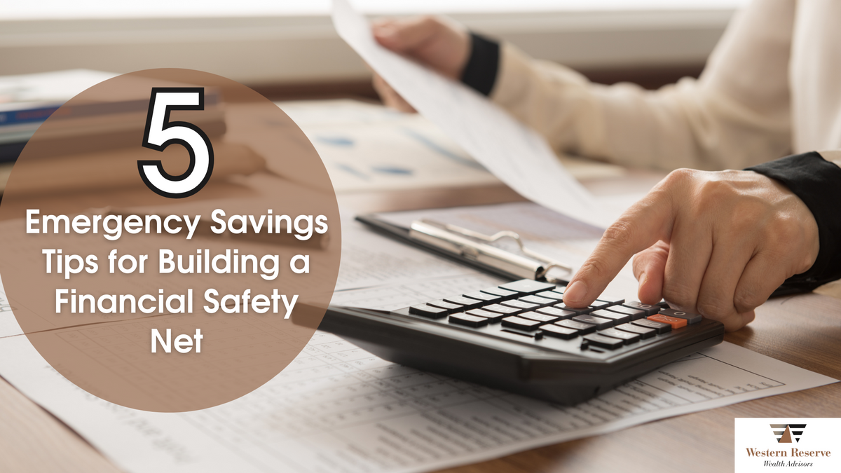5 Emergency Savings Tips for Building a Financial Safety Net