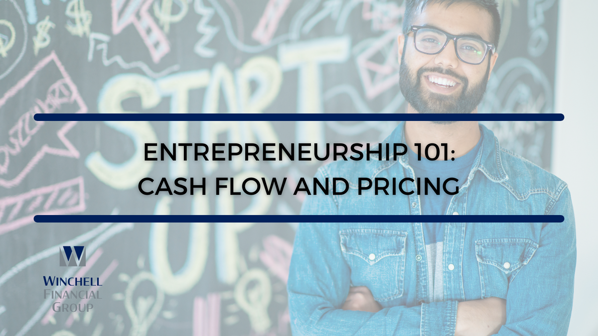 Entrepreneurship 101: Cash Flow and Pricing