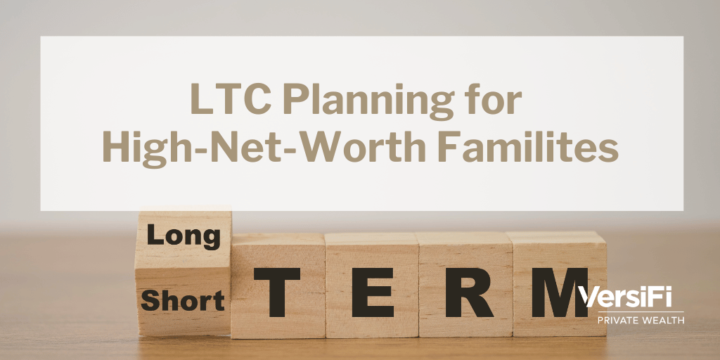LTC Planning for High-Net-Worth Families