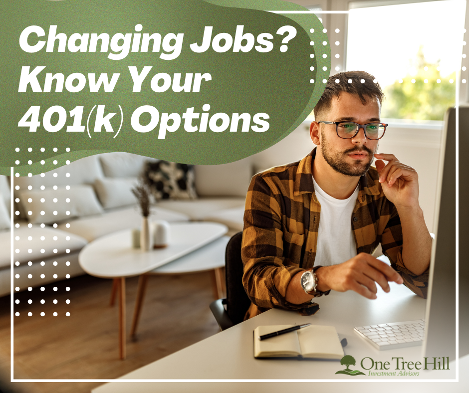 Changing Jobs? Know Your 401(k) Options