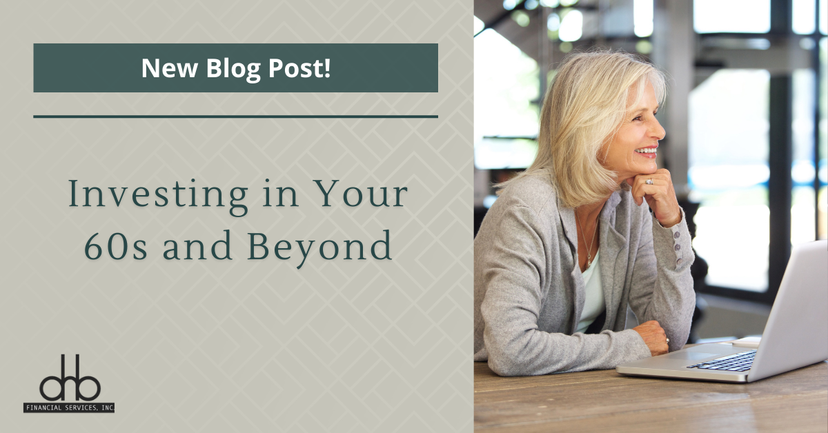 Investing in Your 60s and Beyond
