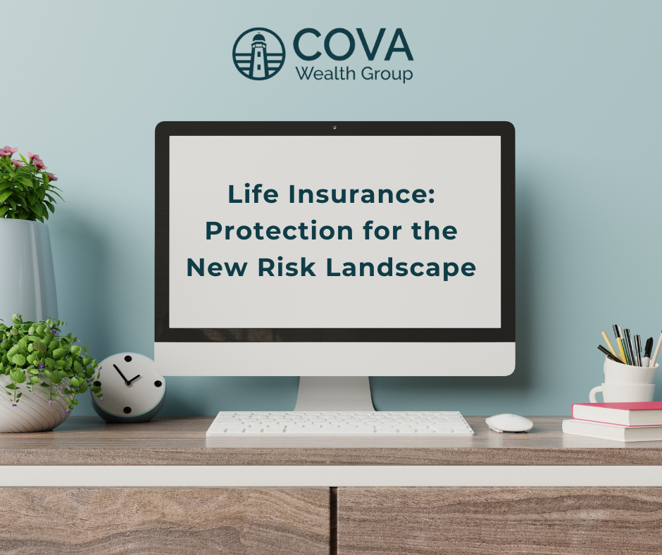 Life Insurance: Protection for the New Risk Landscape