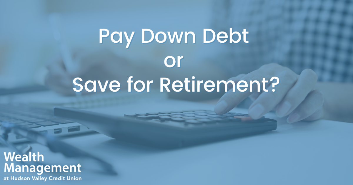 Pay Down Debt or Save for Retirement?