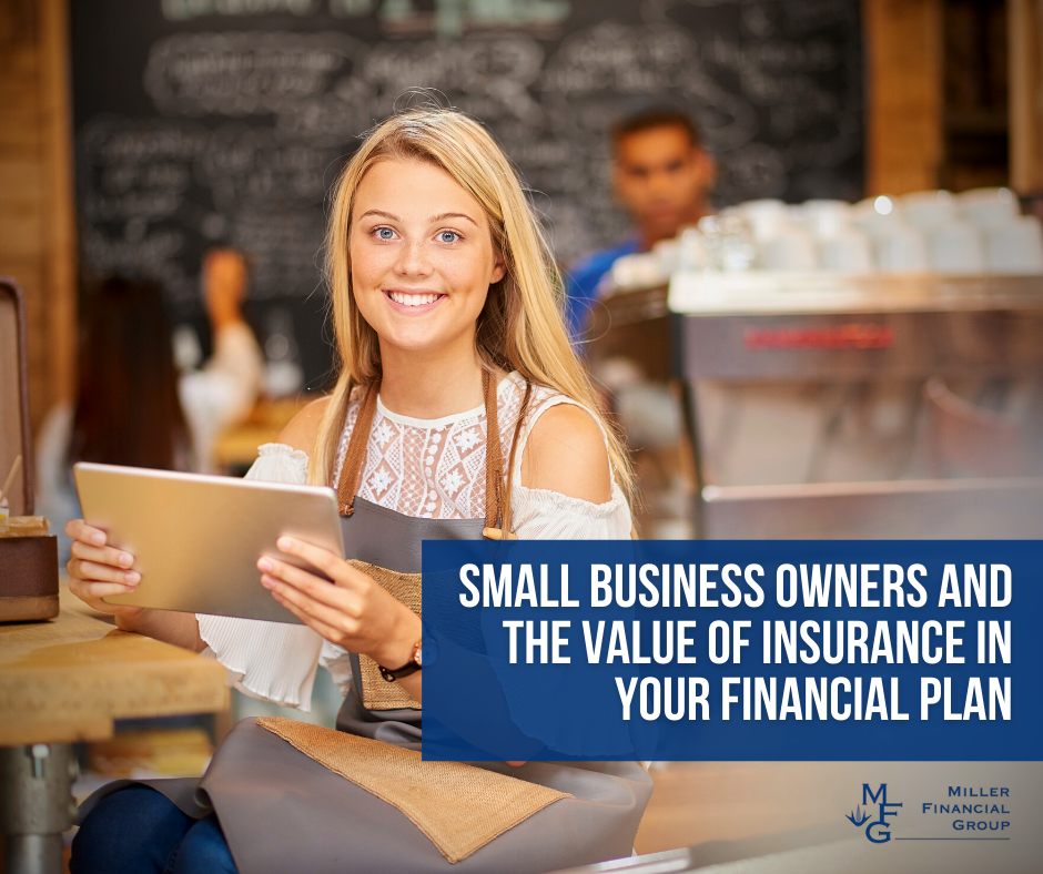 Small-business Owners and the Value of Insurance in Your Financial Plan