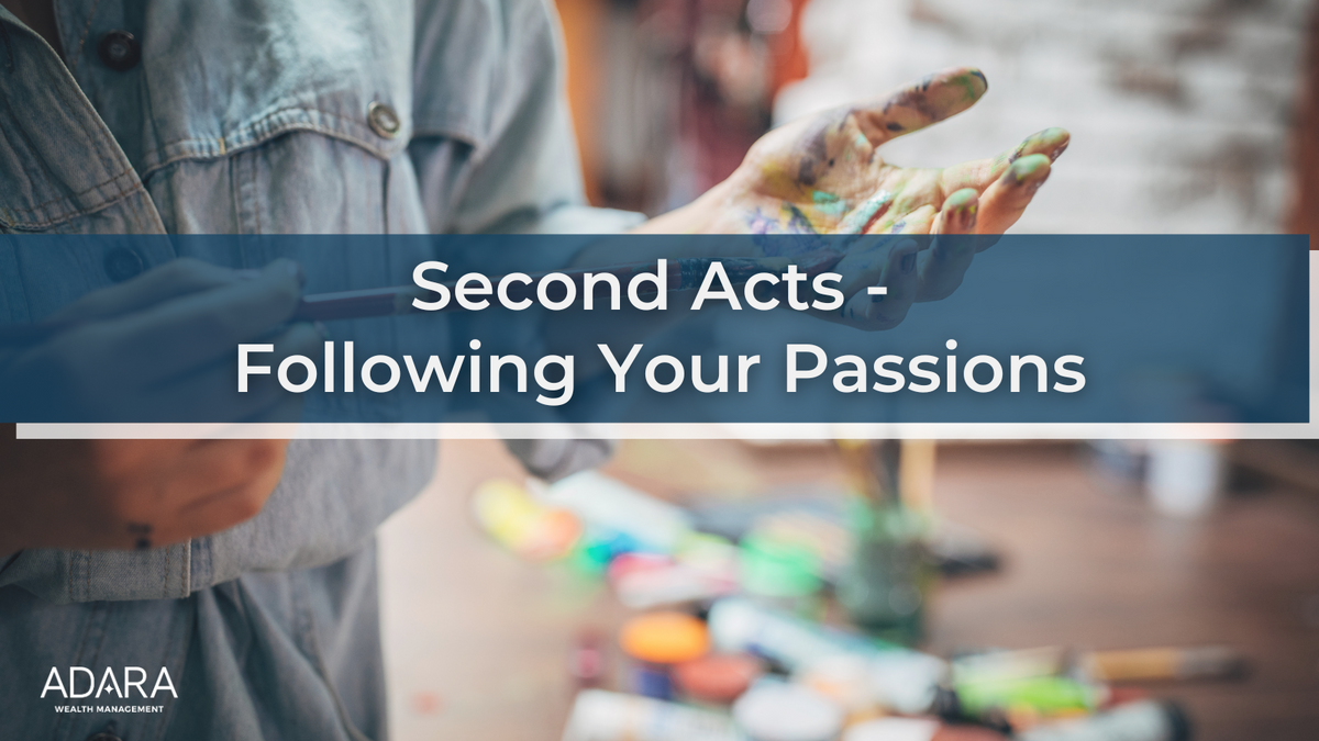 Second Acts - Following Your Passions
