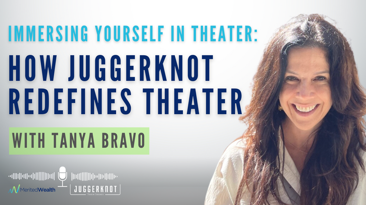 Immersing yourself in Theater with Tanya Bravo | How Juggerknot Theater Company Redefines Theater