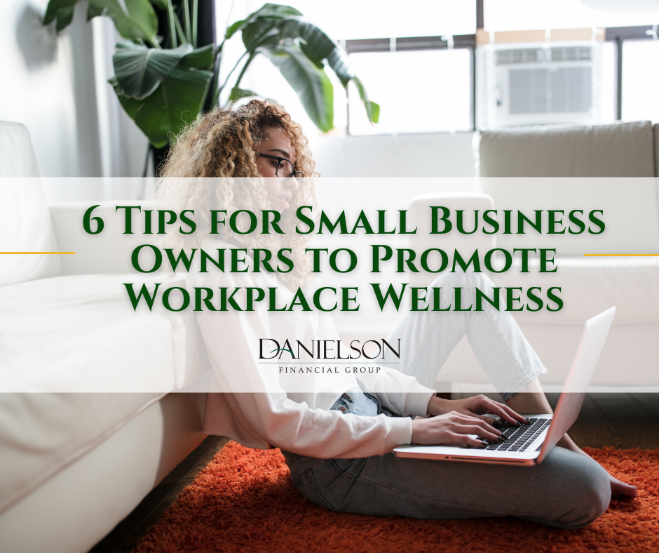 6 Tips for Small Business Owners to Promote Workplace Wellness