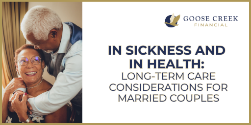 In Sickness and in Health: Long-Term Care Considerations for Married Couples