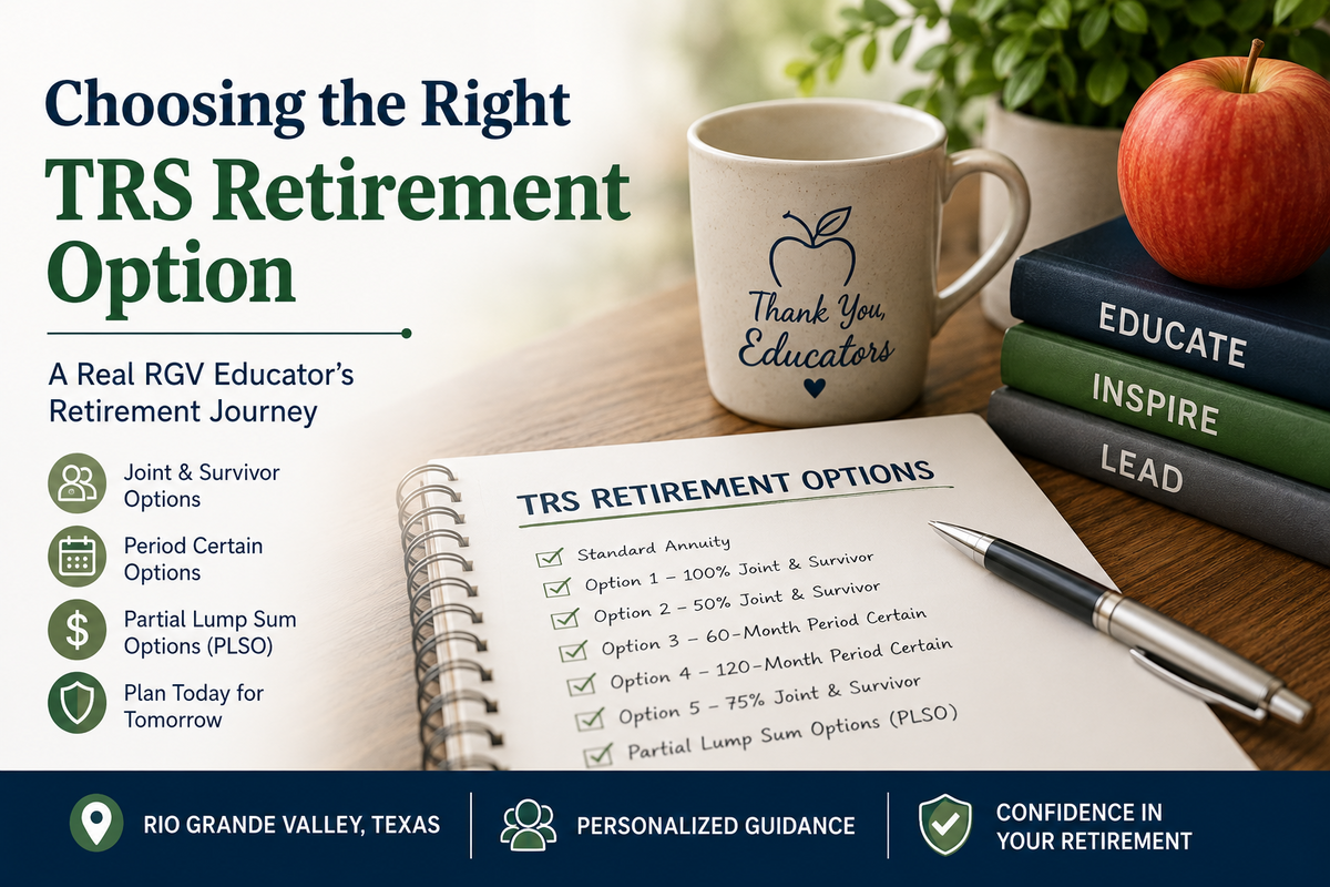 What One RGV Educator Considered Before Choosing Her TRS Retirement Option