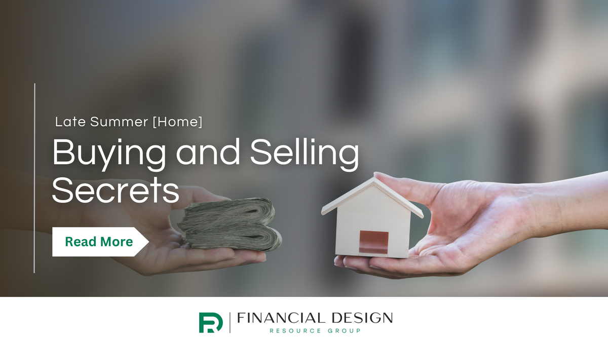 Late Summer [Home] Buying and Selling Secrets