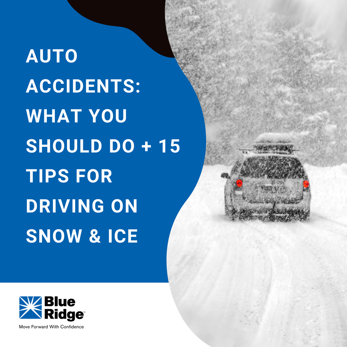 Auto Accidents | What You Should Do + 15 Tips for Driving on Snow & Ice