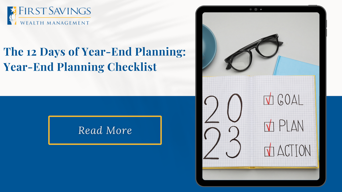 The 12 Days of Year-End Planning: Things to Consider Going into “The New Year"