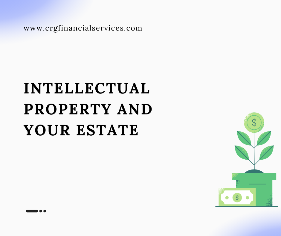 Intellectual Property and Your Estate