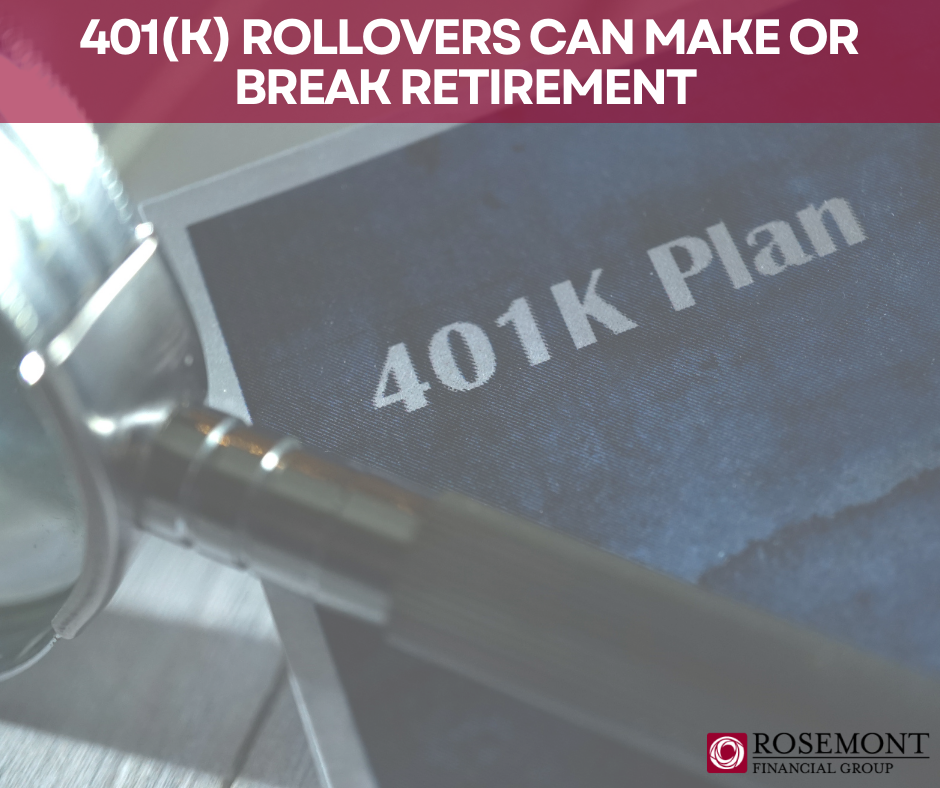 401(k) Rollovers Can Make or Break Retirement