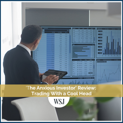 ‘The Anxious Investor’ Review: Trading With a Cool Head