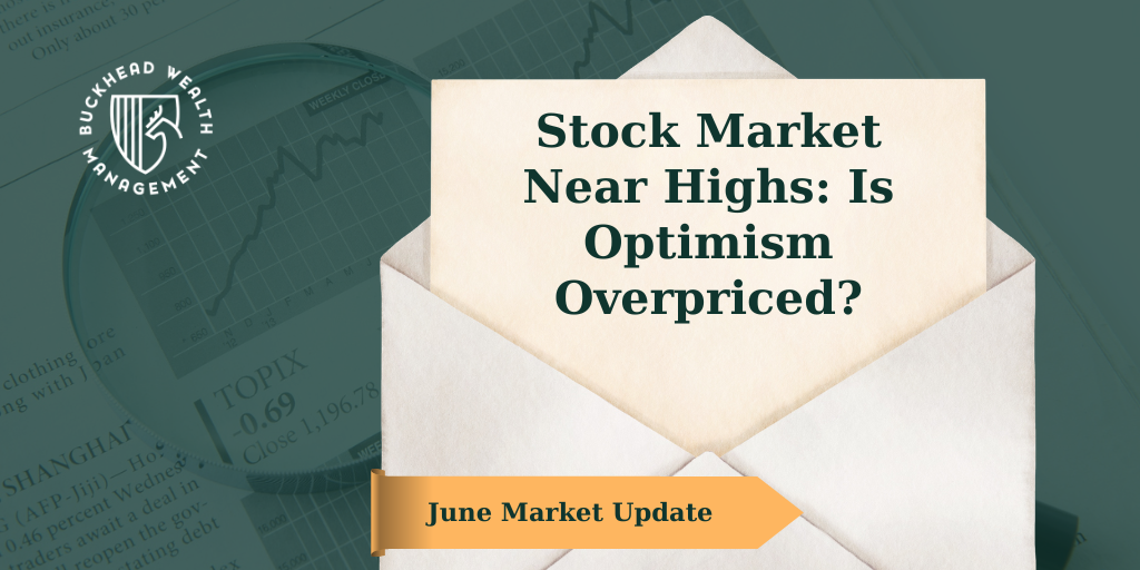 Stock Market Near Highs: Is Optimism Overpriced?