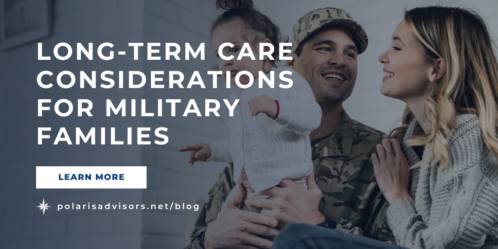 Long-Term Care Considerations for Military Families
