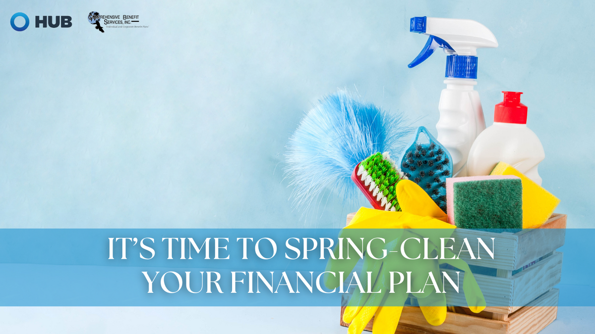 It’s Time to Spring-Clean Your Financial Plan