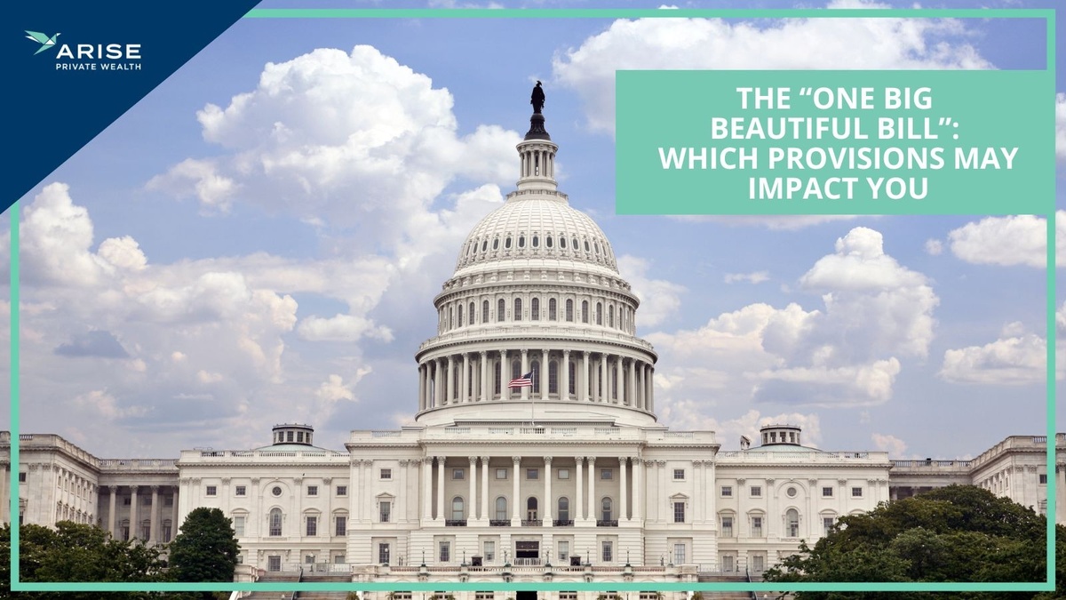 “One Big Beautiful Bill”: Which Provisions May Impact You
