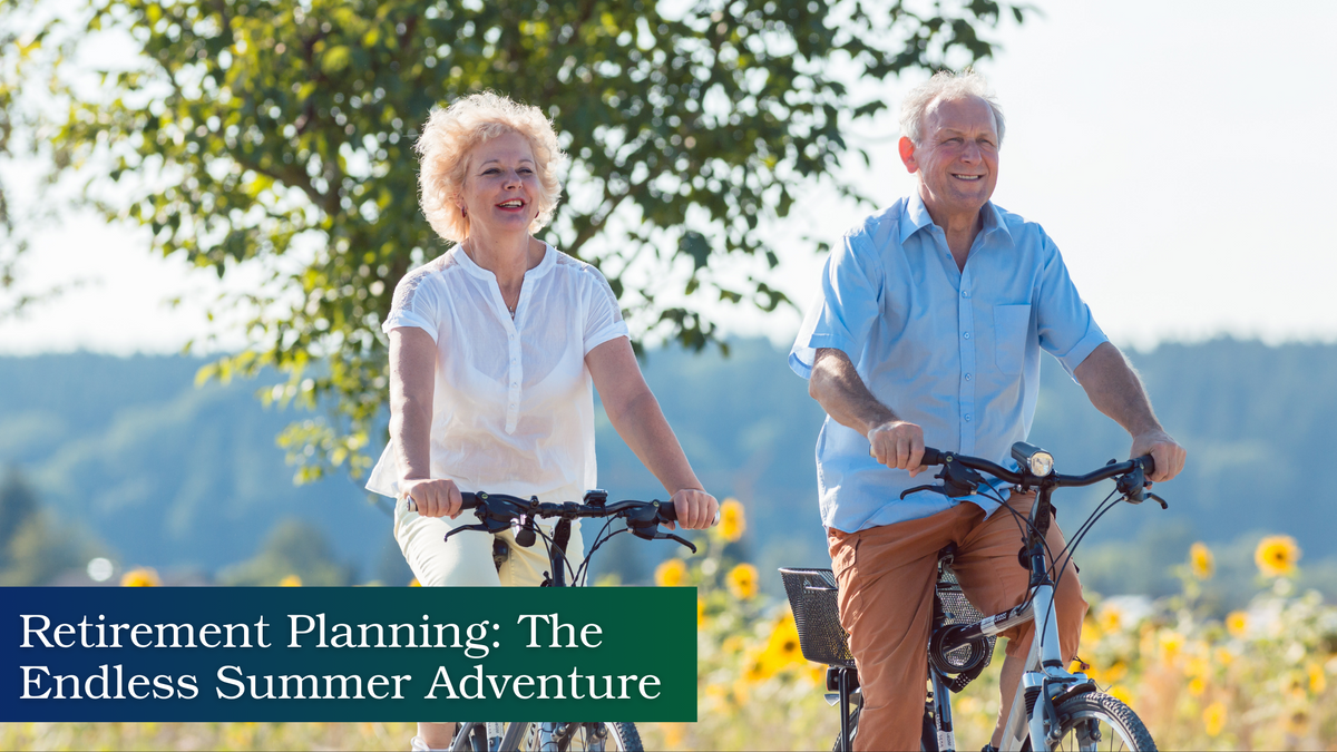 Retirement Planning: The Ultimate Endless Summer Adventure