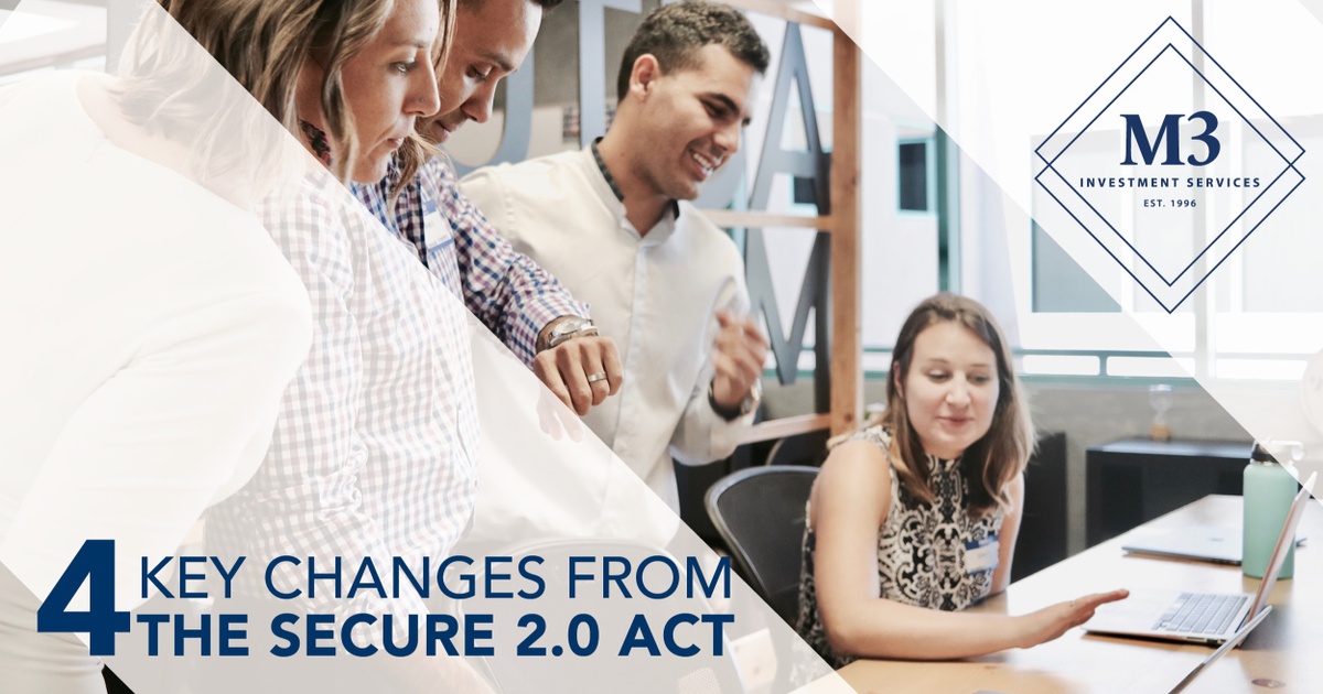 4 key changes from the SECURE 2.0 Act