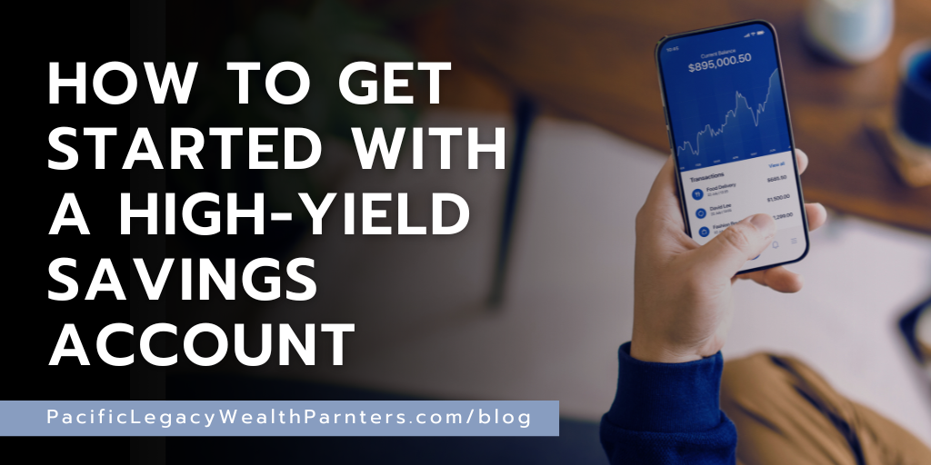 How to Get Started With a High-Yield Savings Account