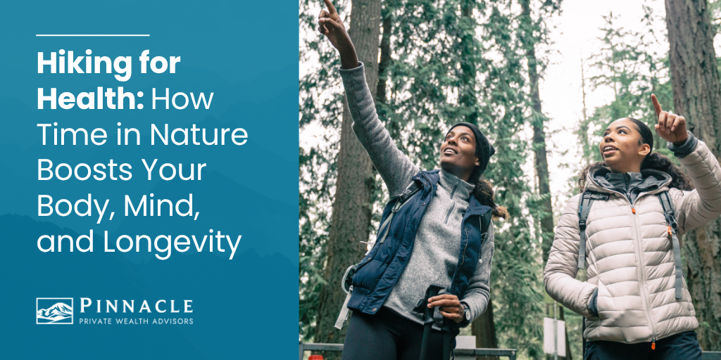 Hiking for Health: How Time in Nature Boosts Your Body, Mind, and Longevity