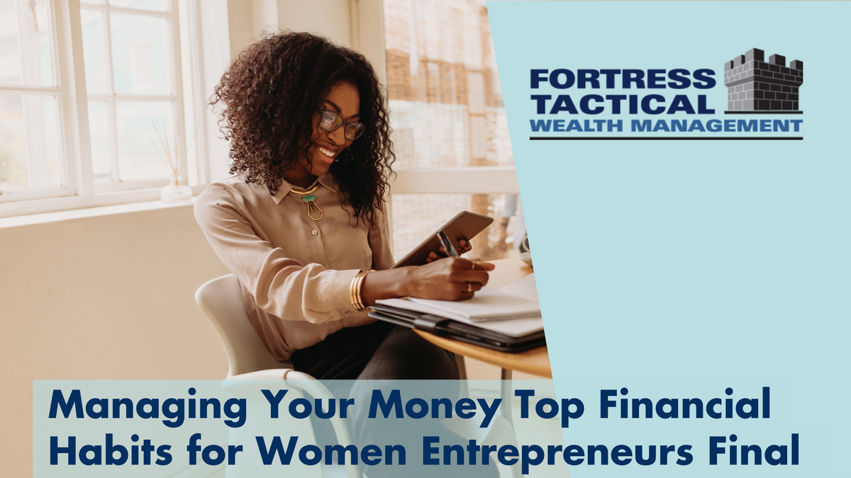 Managing Your Money: Top Financial Habits for Women Entrepreneurs