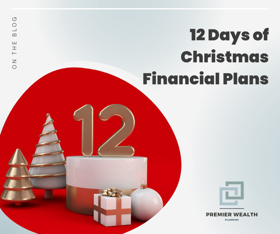 A 12 Days of Christmas Financial Planning Checklist