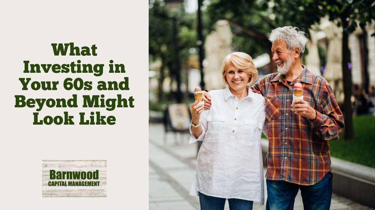 Investing in Your 60s and Beyond