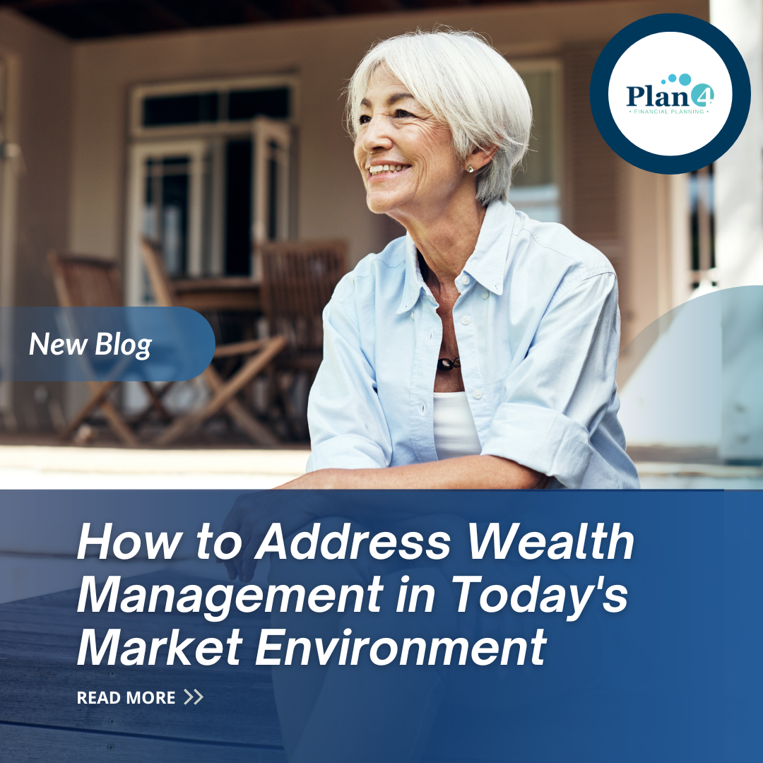 How to Address Wealth Management in Today's Market Environment