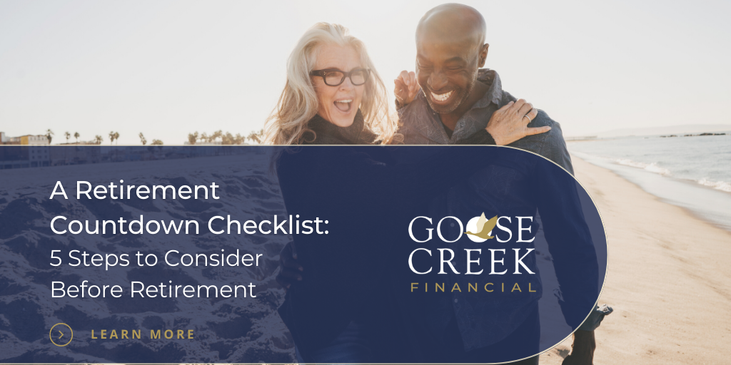 A Retirement Countdown Checklist: 5 Steps to Consider Before Retirement