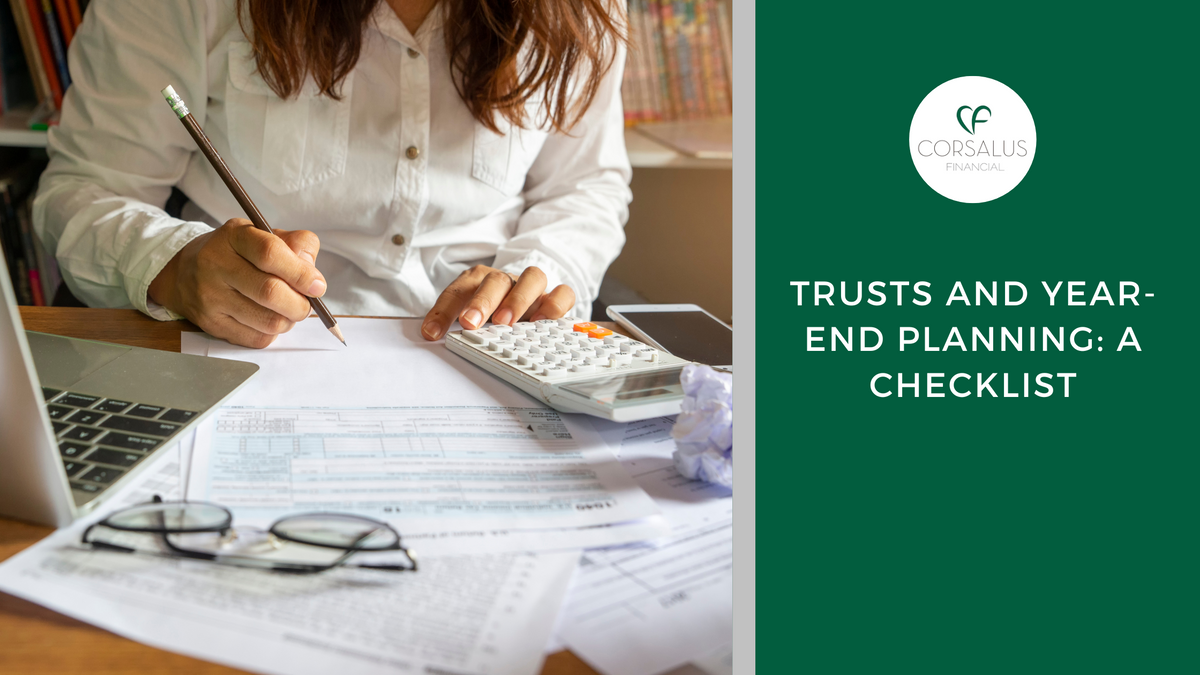 Trusts and Year-End Planning: A Checklist