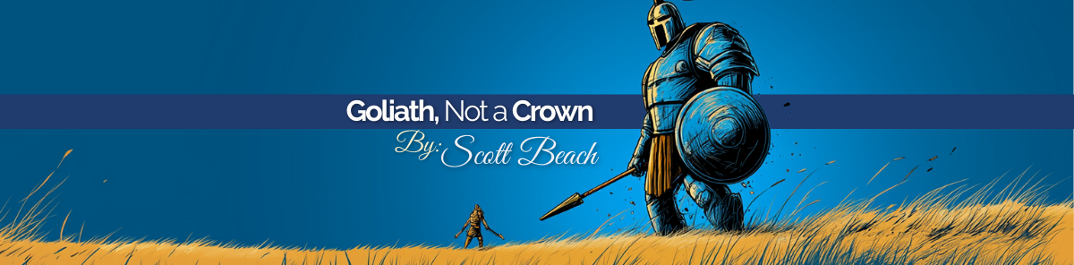 Goliath, Not a Crown: How God's Challenges Shape Our Future