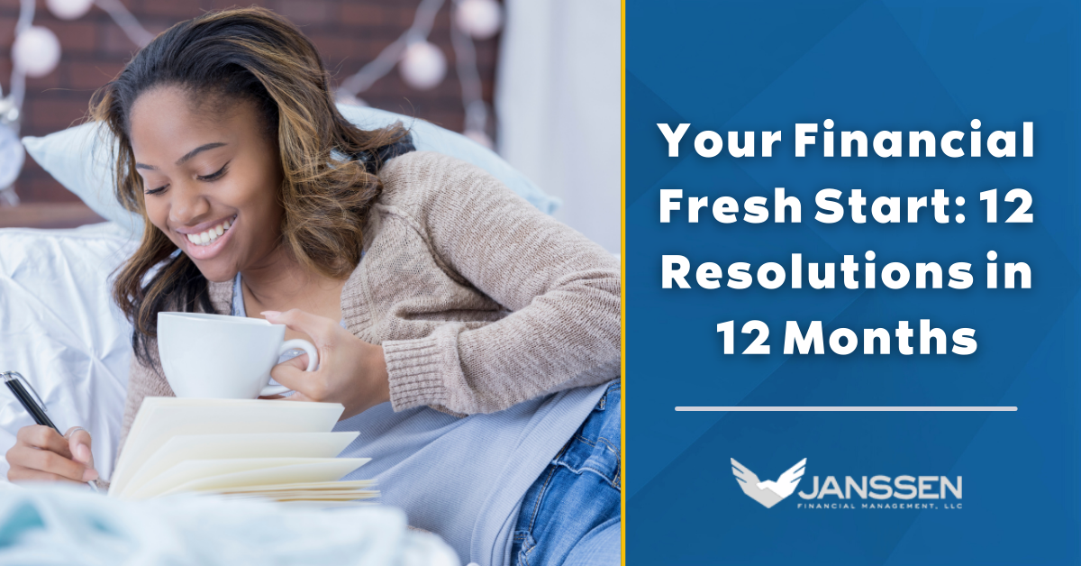 Your Financial Fresh Start: 12 Resolutions in 12 Months