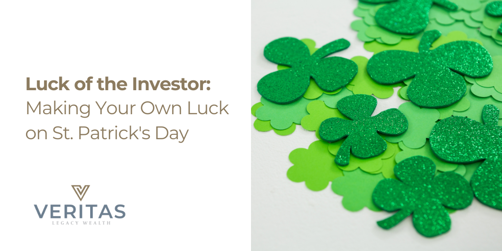 Luck of the Investor: Making You Own Luck on St Patrick’s Day