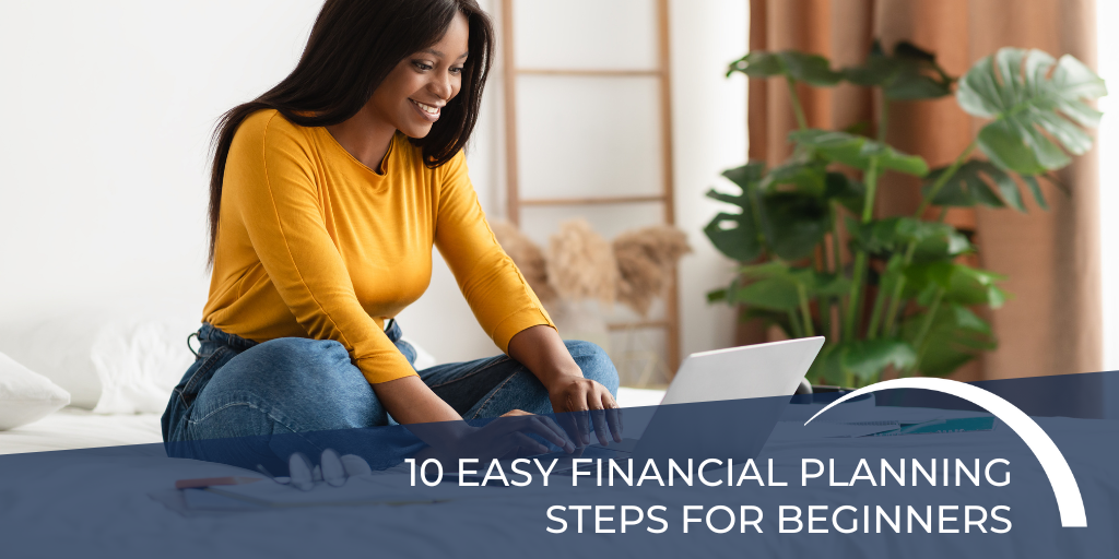 10 Easy Financial Planning Steps for Beginners