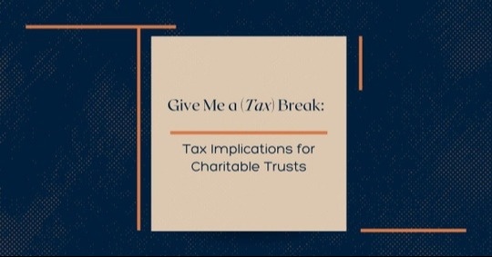 Explore the Potential of Charitable Trusts