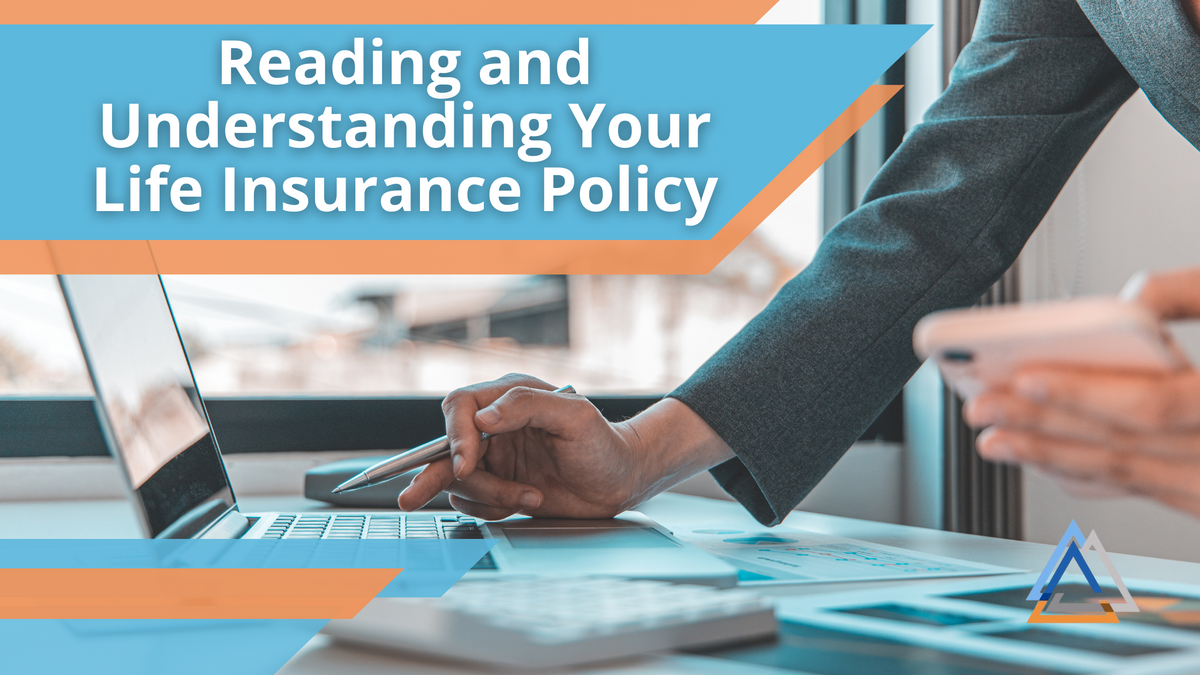 Reading and Understanding Your Life Insurance Policy