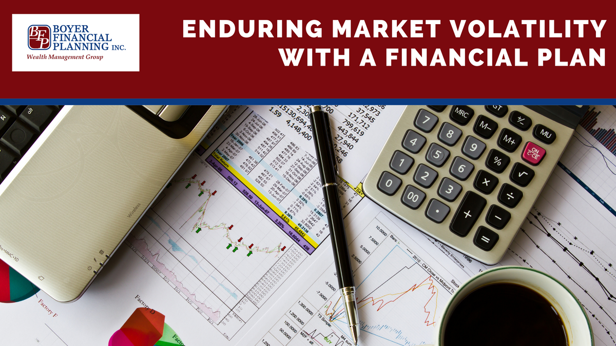 Enduring Market Volatility With a Financial Plan
