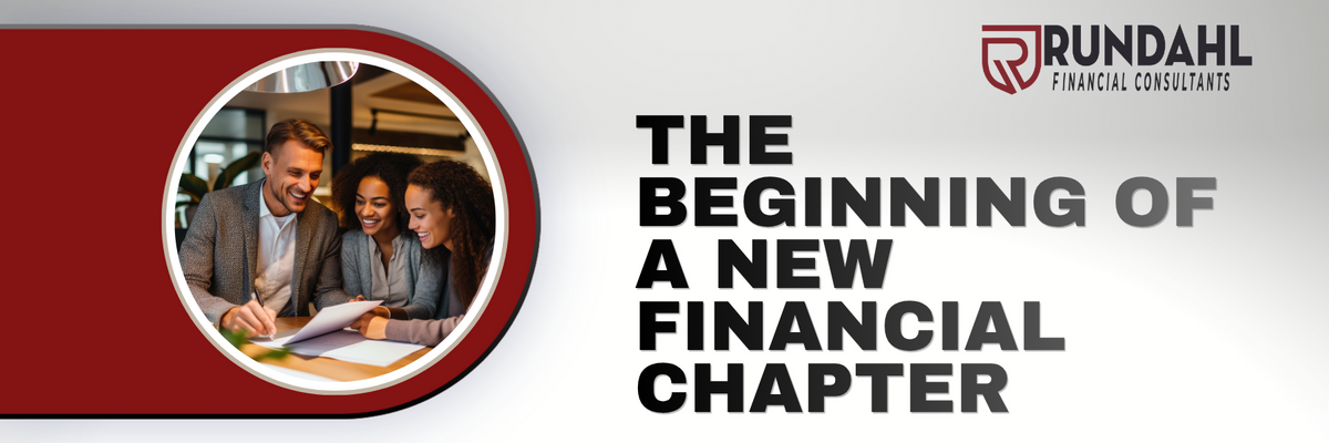 The Beginning of a New Financial Chapter