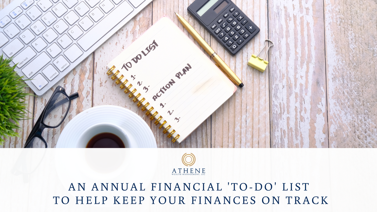 An Annual Financial 'To-Do' List to Help Keep Your Finances on Track