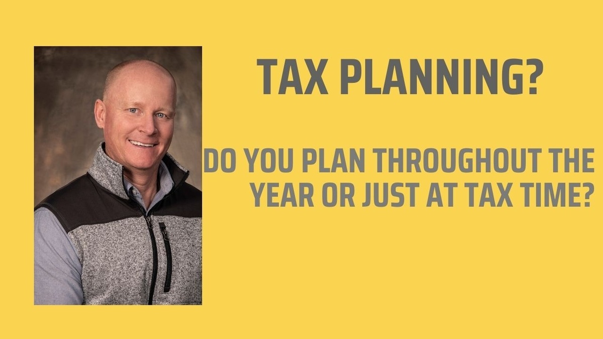 Tax Planning - Do You Plan Throughout The Year Or Just At Tax Time?