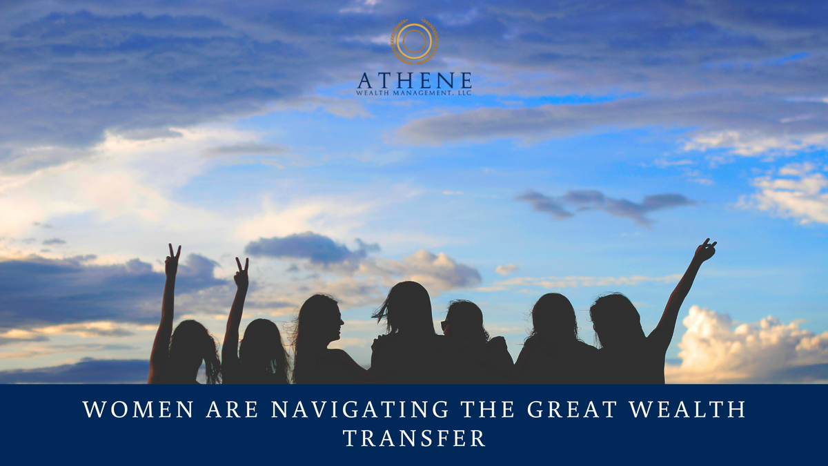 Women Are Navigating the Great Wealth Transfer