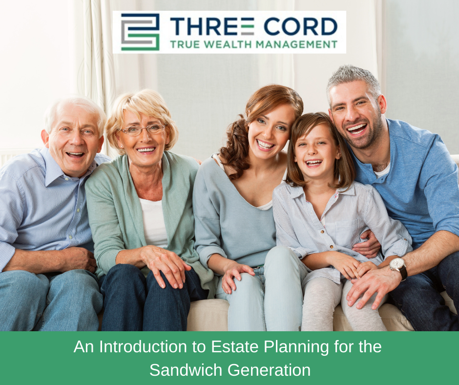 An Introduction to Estate Planning for the Sandwich Generation