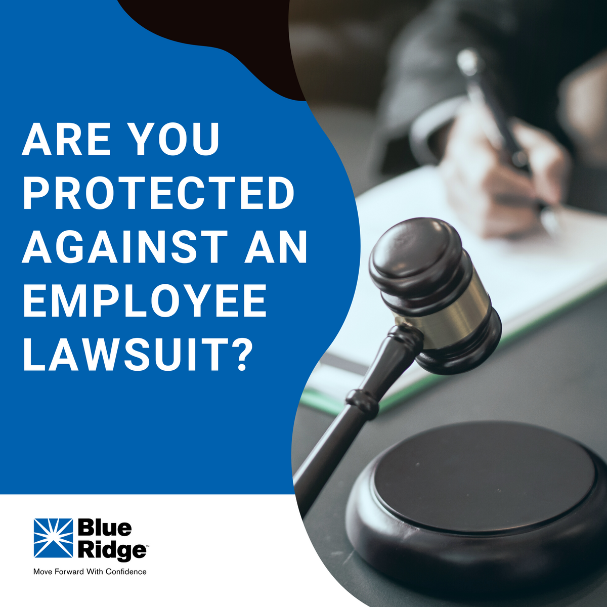 Are You Protected Against an Employee Lawsuit? EPLI & Why It Is Important to Your Business