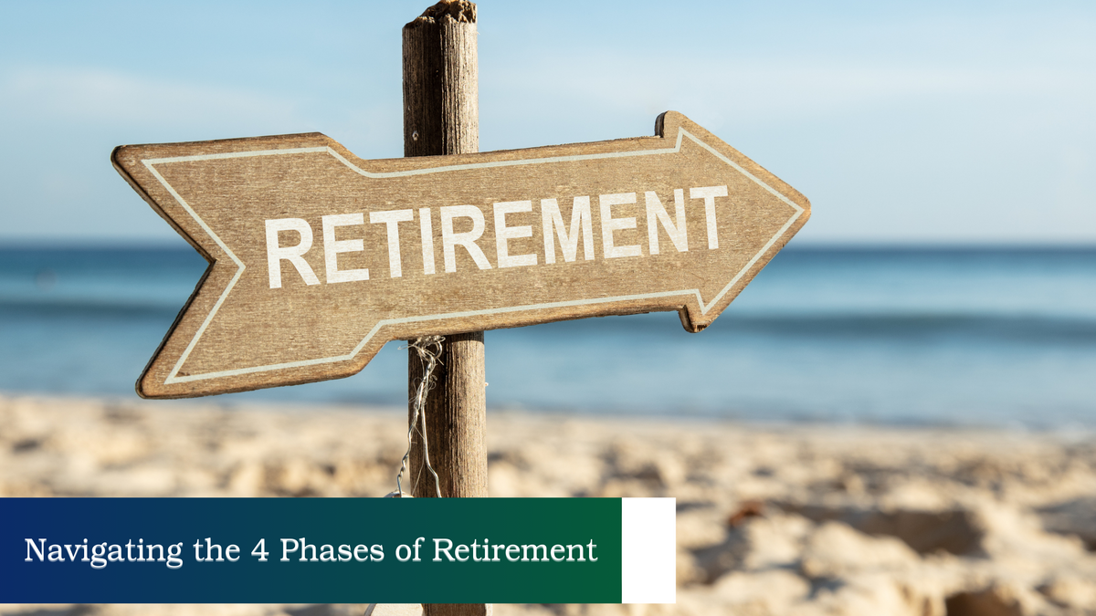 Navigating the 4 Phases of Retirement