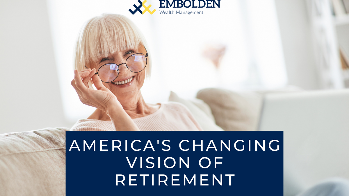 America’s Changing Vision of Retirement