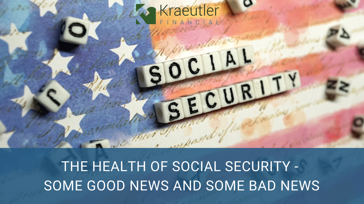 The Health of Social Security - Some Good News and Some Bad News